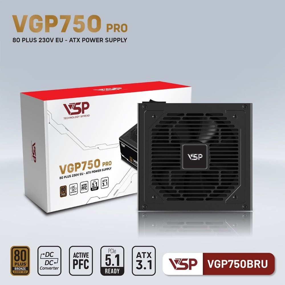 NGUỒN VSP VGP750BRU PRO 80Plus Bronze Chính Hãng